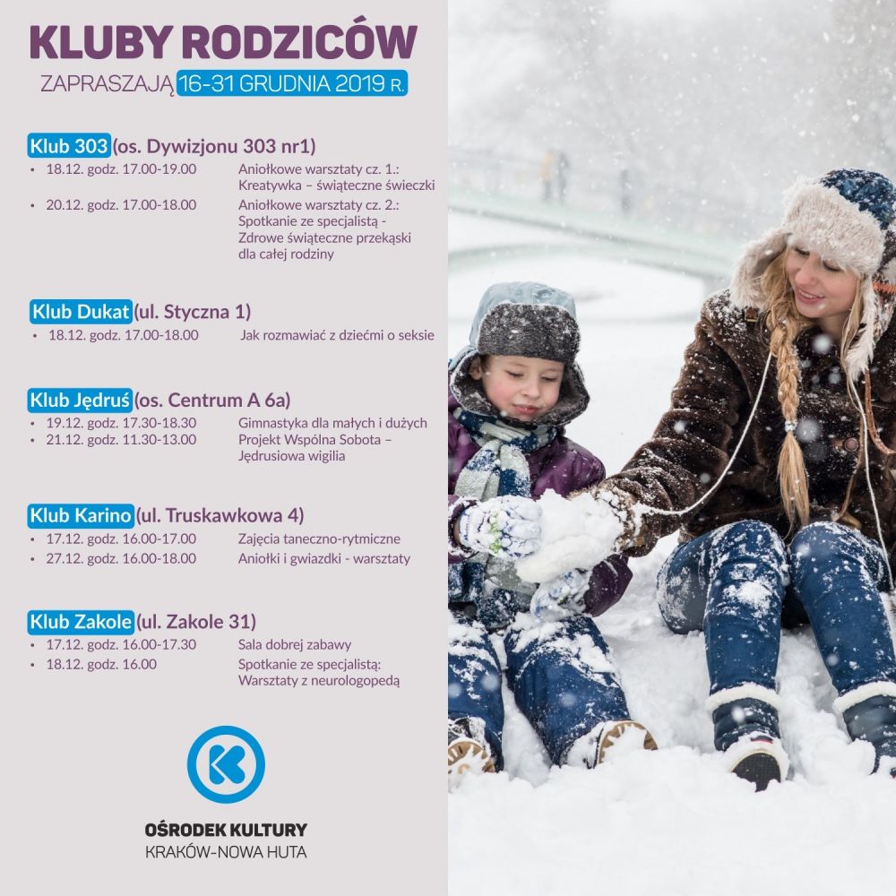  Kluby Rodziców w Ośrodku Kultury Kraków-Nowa Huta - 16-31 grudnia 2019 r.